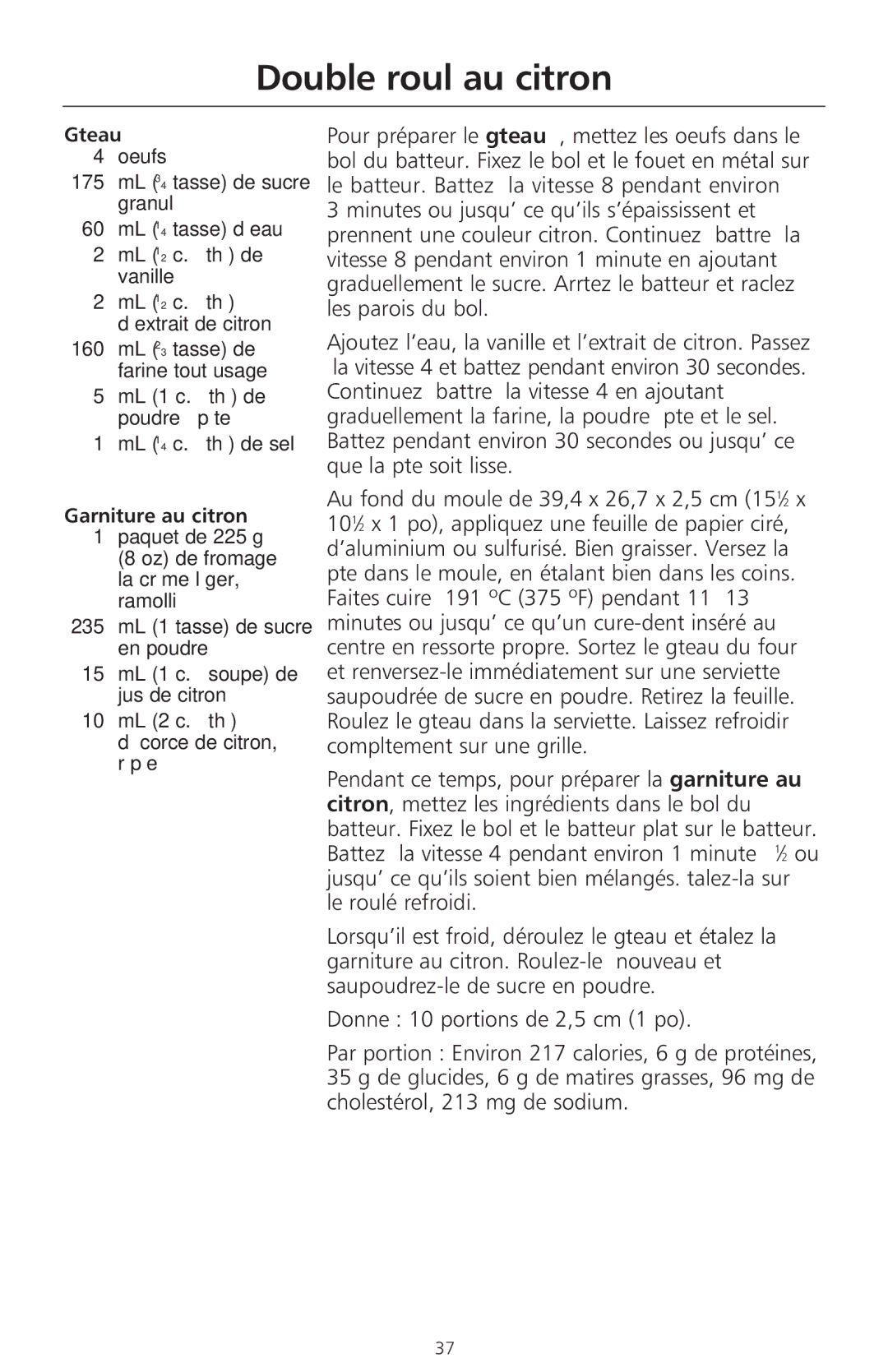 KitchenAid 400 manual Double roulé au citron, ML 1 c. à thé de poudre à pâte ML 1⁄4 c. à thé de sel, Garniture au citron 