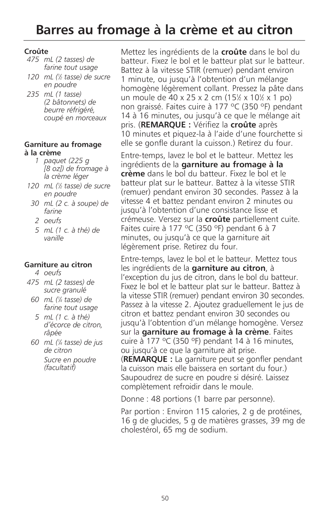 KitchenAid 400 manual Barres au fromage à la crème et au citron, Croûte, 120 mL 1⁄2 tasse de sucre en poudre 235 mL 1 tasse 