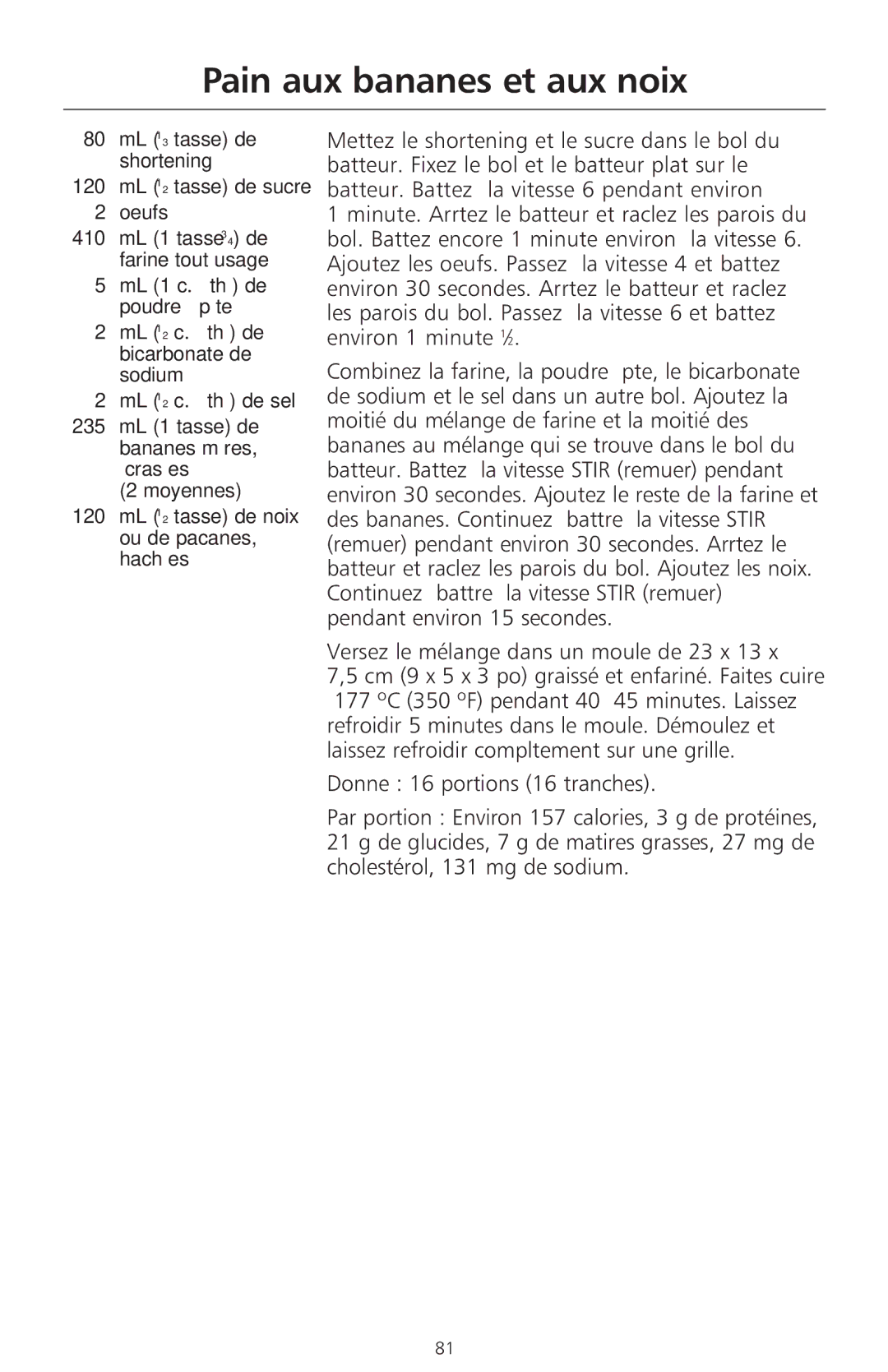 KitchenAid 400 manual Pain aux bananes et aux noix, Moyennes 120 mL 1⁄2 tasse de noix ou de pacanes, hachées 