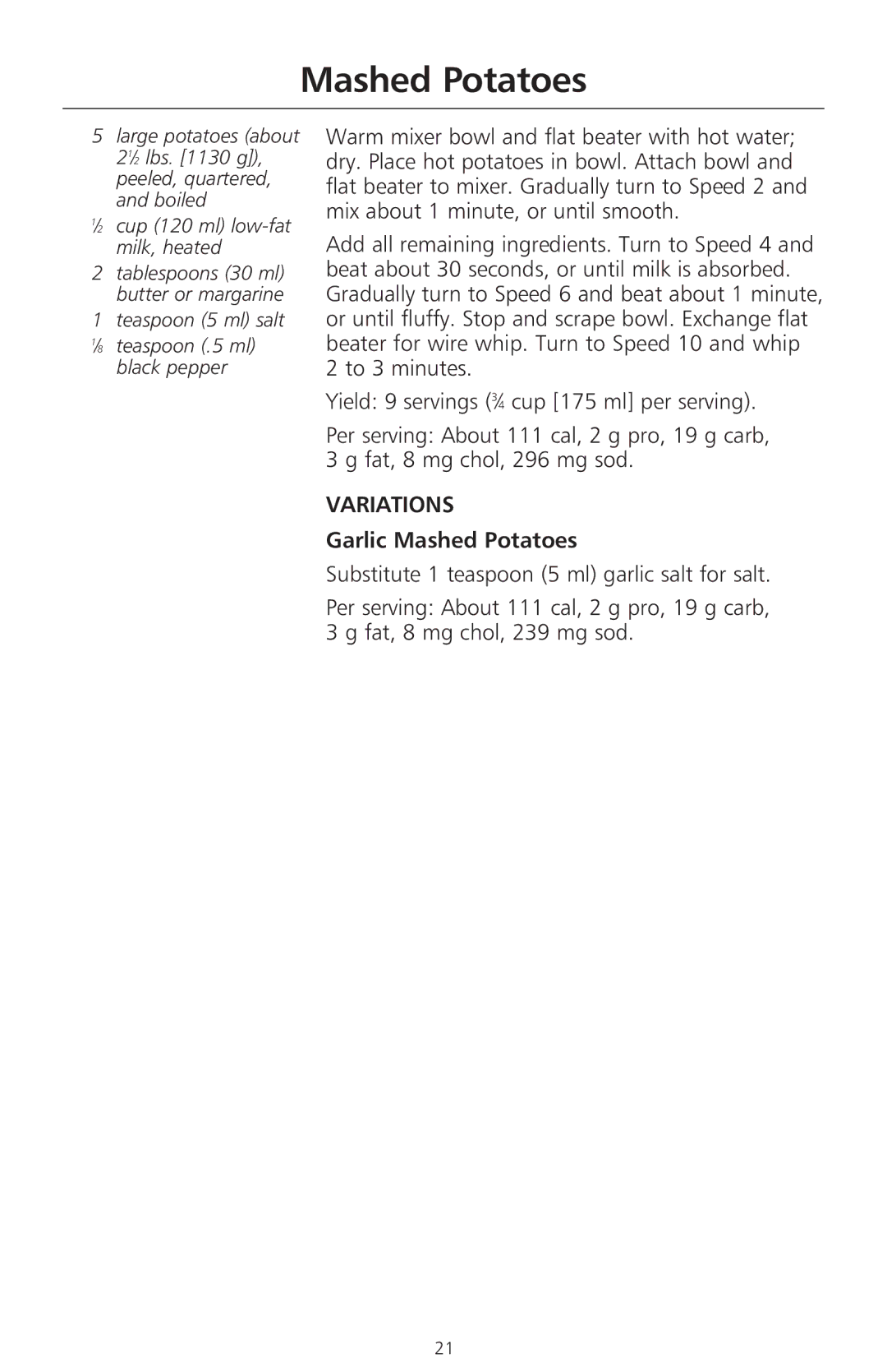 KitchenAid 400 manual Variations, Garlic Mashed Potatoes, ⁄2 cup 120 ml low-fat milk, heated 