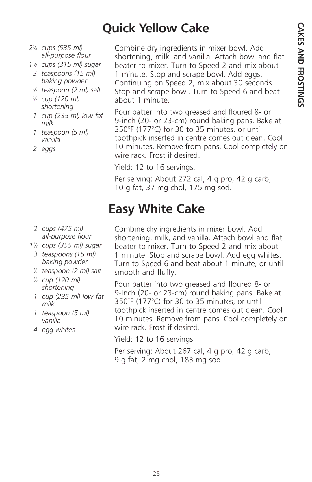 KitchenAid 400 manual Quick Yellow Cake, Easy White Cake, Frostings, 11⁄3 cups 315 ml sugar, 11⁄2 cups 355 ml sugar 