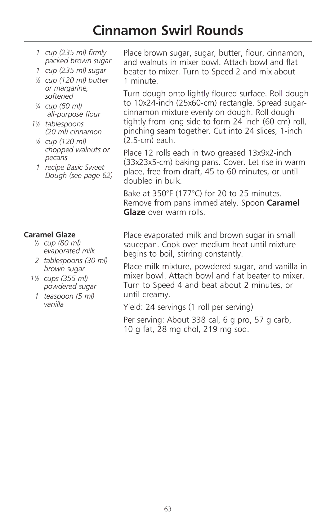 KitchenAid 400 manual Cinnamon Swirl Rounds, Caramel Glaze, Tablespoons 30 ml brown sugar 