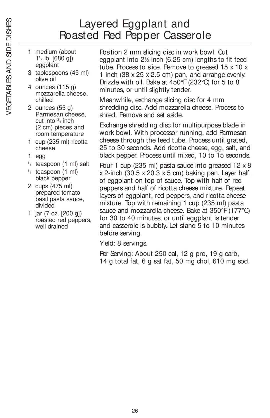 KitchenAid 4KFP740 manual Layered Eggplant Roasted Red Pepper Casserole, Dishes 