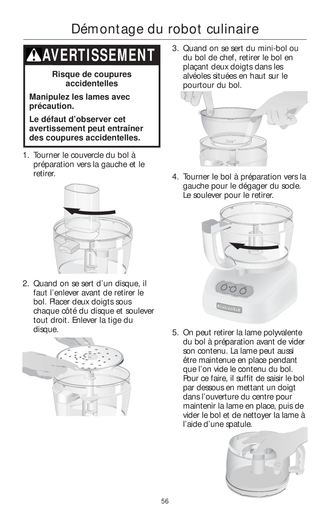 KitchenAid 4KFP740 manual Démontage du robot culinaire 