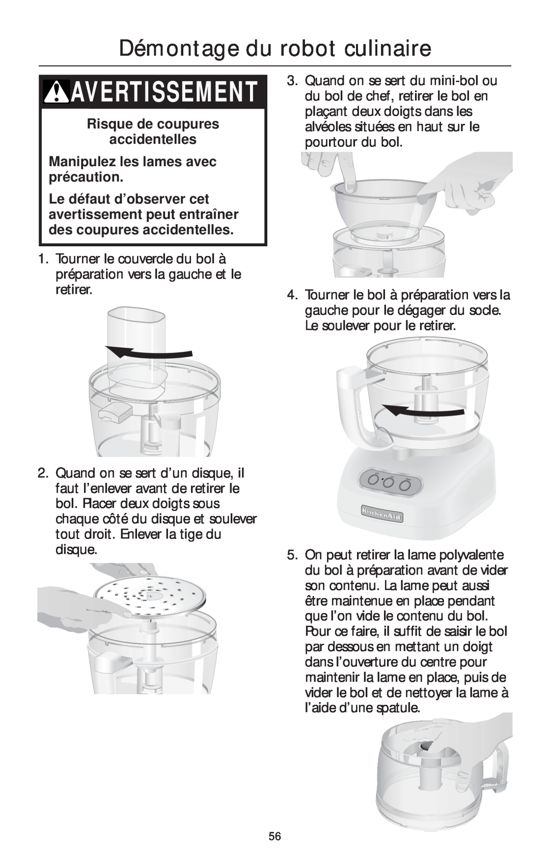 KitchenAid 4KFP740 manual Démontage du robot culinaire, Avertissement 