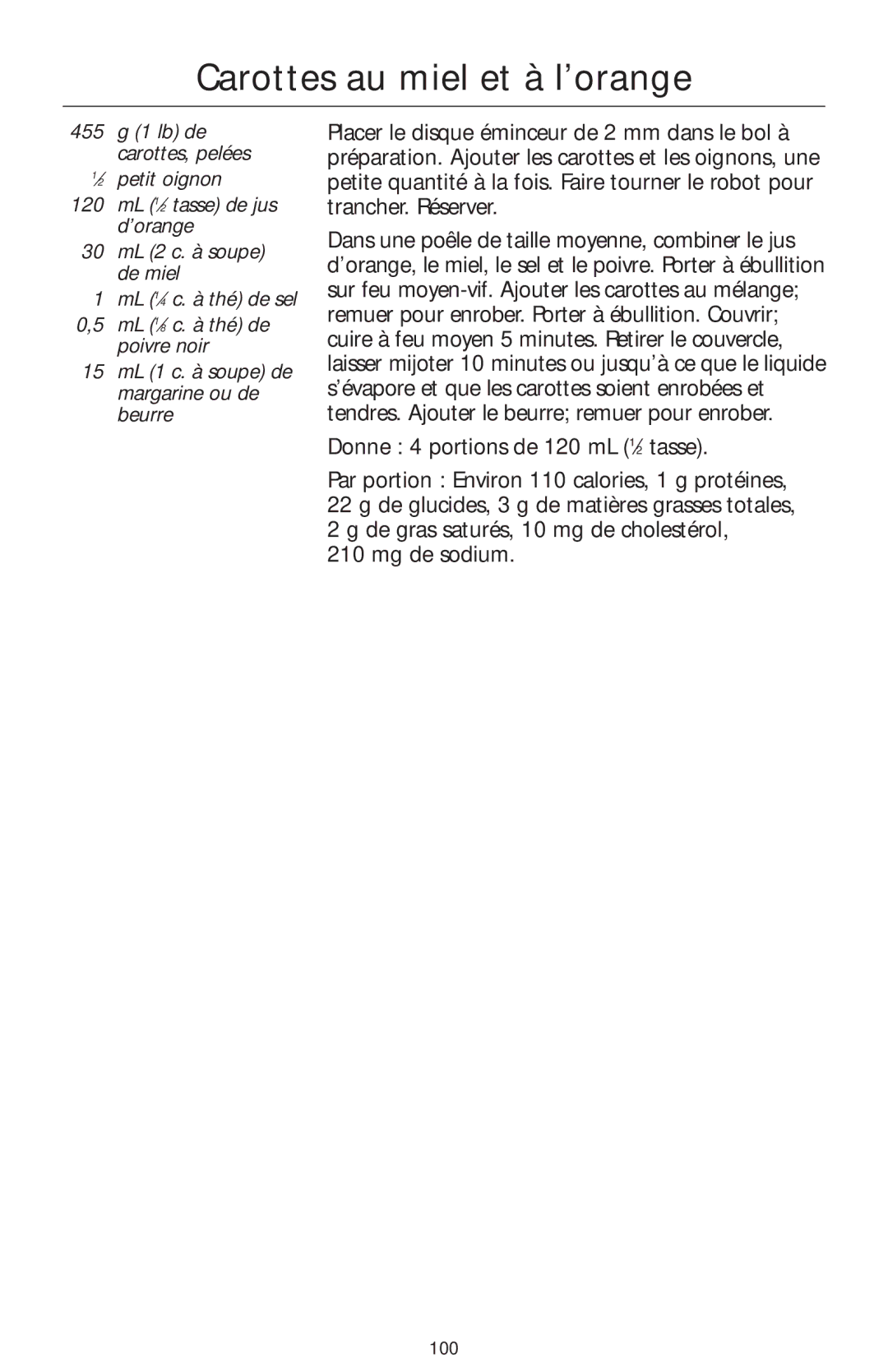 KitchenAid 4KFP750 manual Carottes au miel et à l’orange, Donne 4 portions de 120 mL 1⁄2 tasse 
