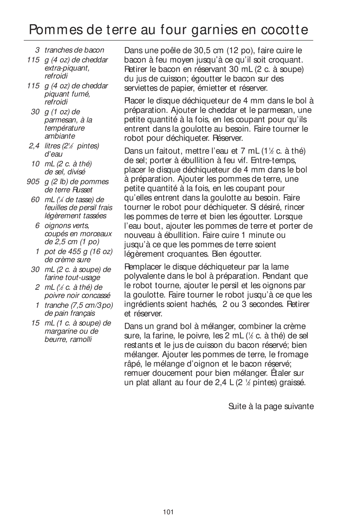 KitchenAid 4KFP750 manual Pommes de terre au four garnies en cocotte, Tranches de bacon, Pot de 455 g 16 oz de crème sure 