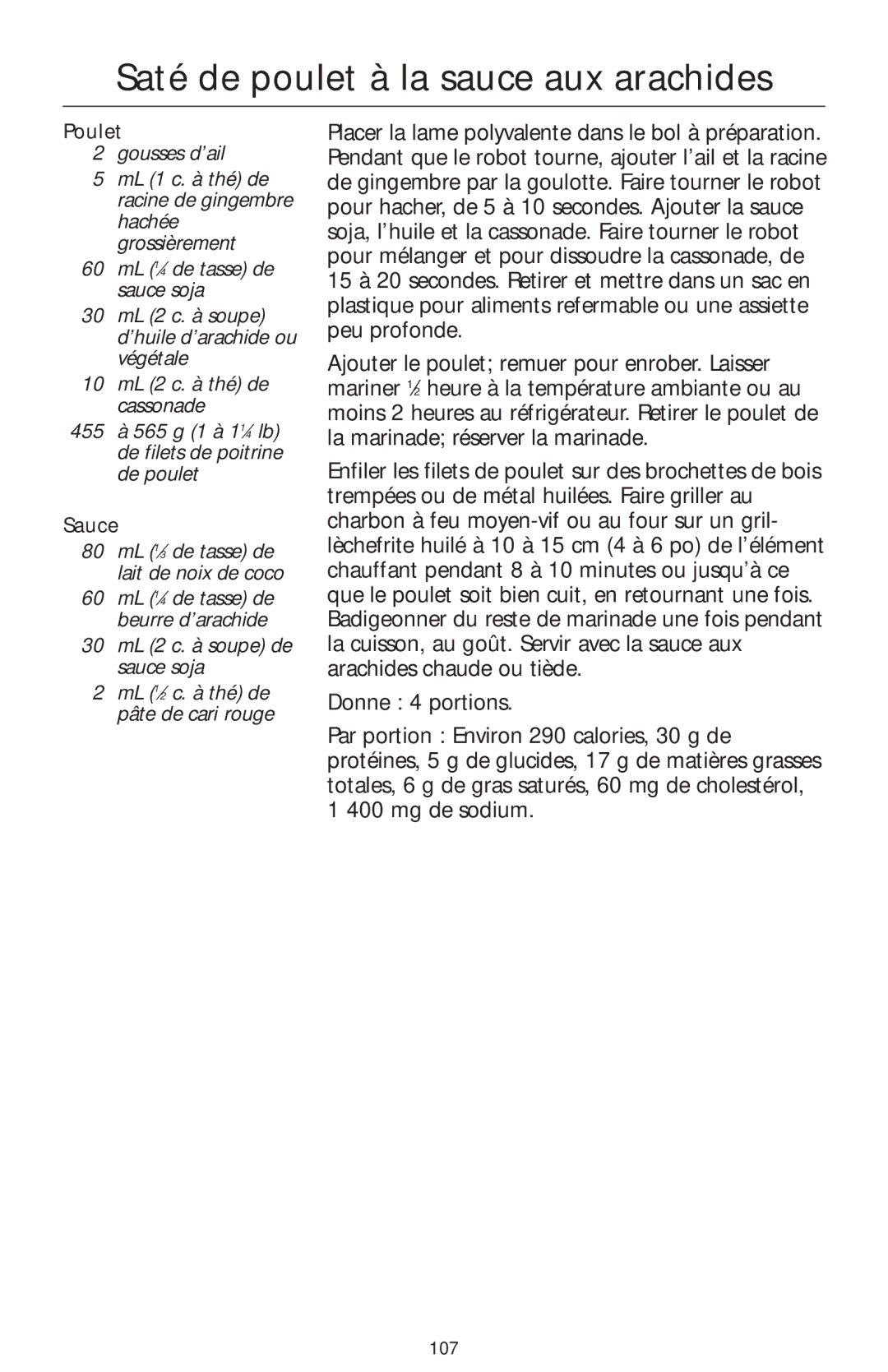 KitchenAid 4KFP750 manual Saté de poulet à la sauce aux arachides, Poulet, 30 mL 2 c. à soupe de sauce soja 