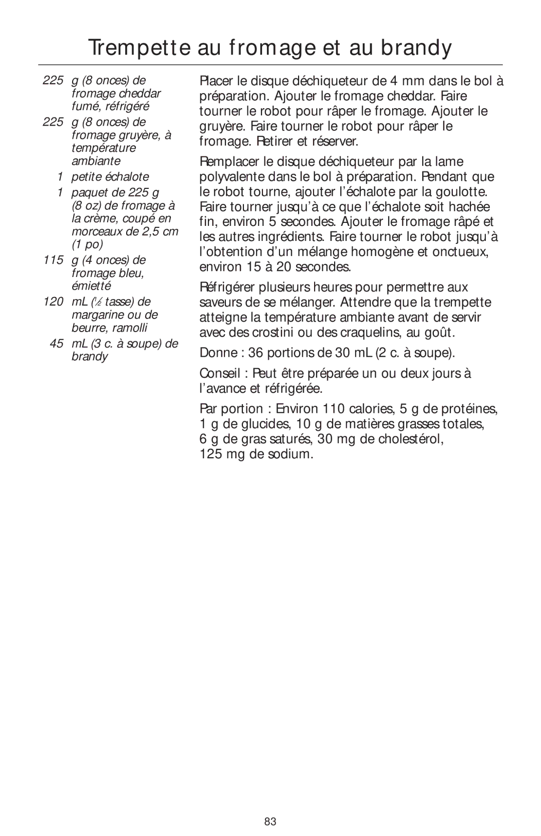 KitchenAid 4KFP750 manual Trempette au fromage et au brandy, 45 mL 3 c. à soupe de brandy 