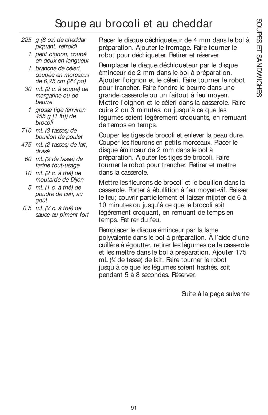 KitchenAid 4KFP750 manual Soupe au brocoli et au cheddar, ET Sandwiches, 475 mL 2 tasses de lait, divisé 