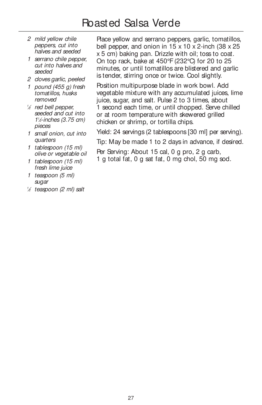 KitchenAid 4KFPM770, 4KFPW760 manual Roasted Salsa Verde, Teaspoon 5 ml sugar ⁄2 teaspoon 2 ml salt 