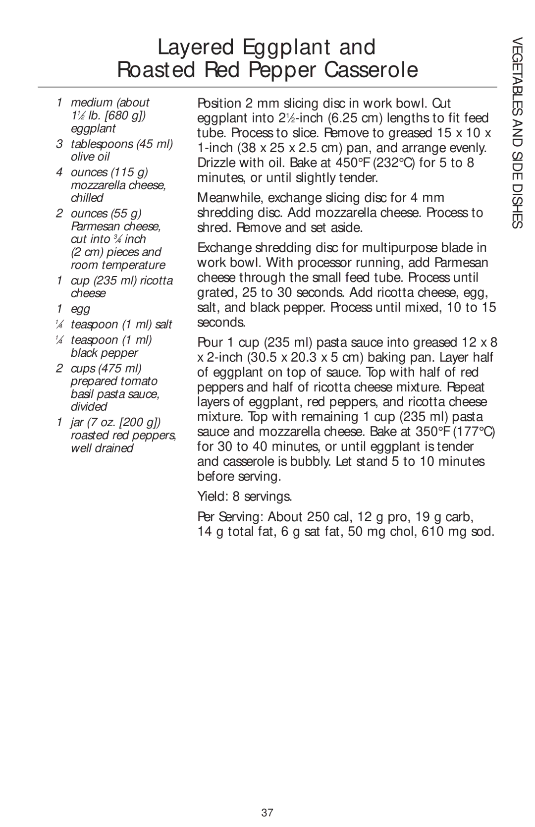 KitchenAid 4KFPM770, 4KFPW760 manual Layered Eggplant Roasted Red Pepper Casserole, Side Dishes 