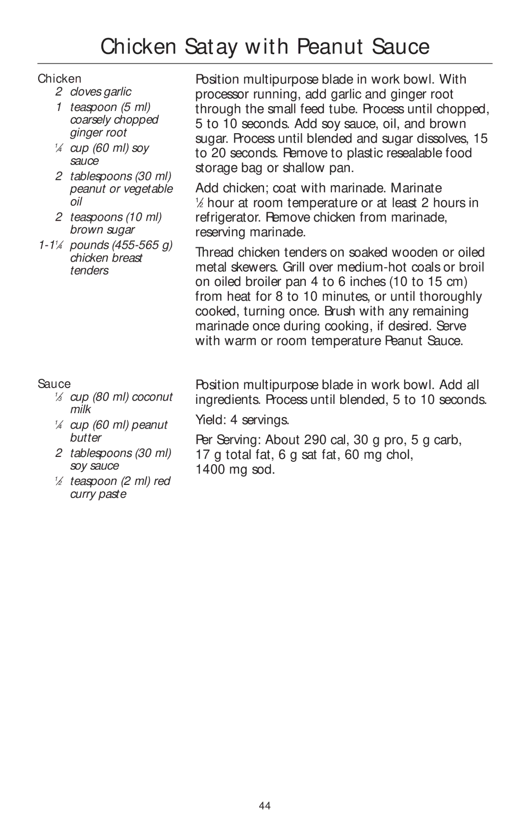 KitchenAid 4KFPW760, 4KFPM770 manual Chicken Satay with Peanut Sauce, Cloves garlic 