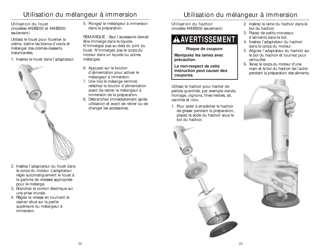 KitchenAid 4KHB100 manual Utilisation du fouet modèles 4KHB200 et 4KHB300 seulement, Utilisation du hachoir 