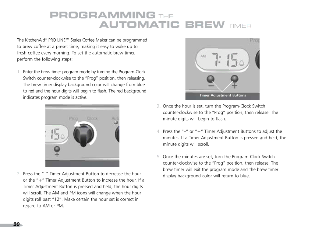 KitchenAid 4KPCM050 manual Programming the Automatic Brew Timer 