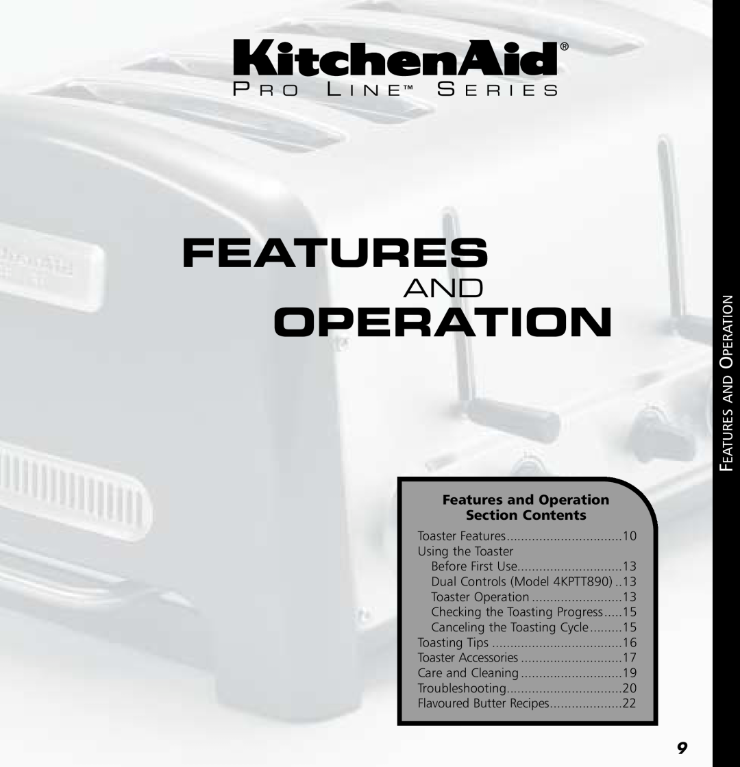KitchenAid 4KPTT890 P R O L I N E S E R I E S, Features and Operation, Section Contents, Features And Operation 