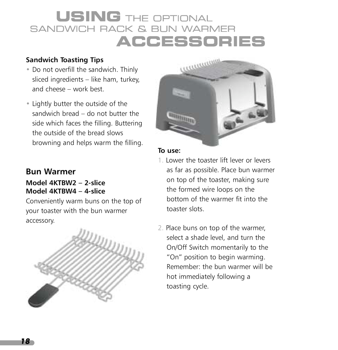 KitchenAid 4KPTT780 Bun Warmer, Sandwich Toasting Tips, Model 4KTBW2 - 2-slice Model 4KTBW4 - 4-slice, Accessories, To use 