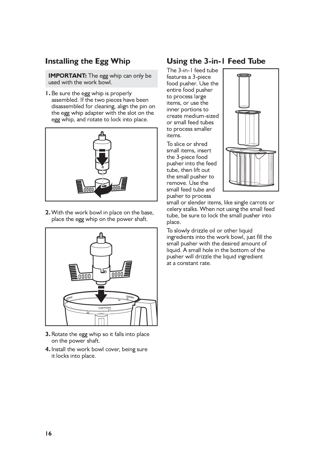 KitchenAid 5KFP1335 manual Installing the Egg Whip, Using the 3-in-1 Feed Tube, 3-in-1 feed tube, To process smaller items 