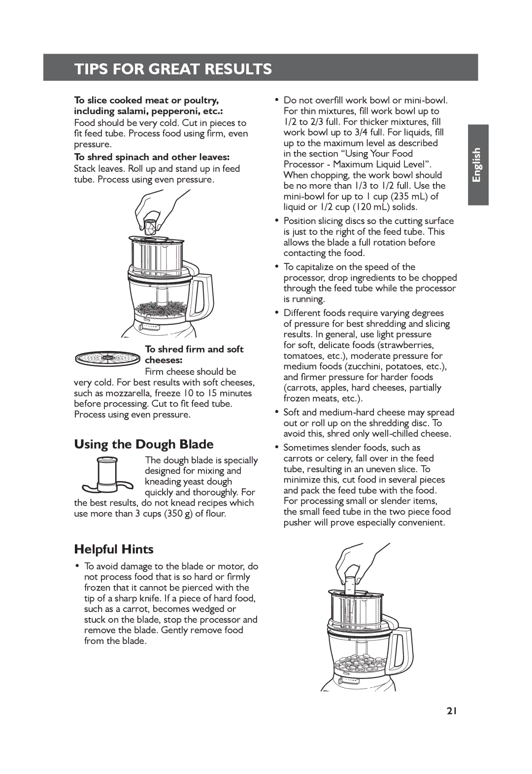 KitchenAid 5KFP1335 manual Using the Dough Blade, Helpful Hints, To shred firm and soft Cheeses 