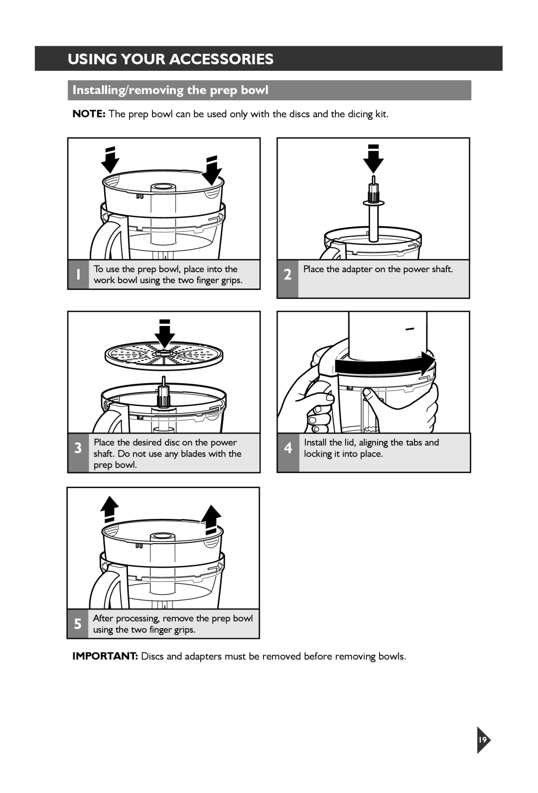 KitchenAid 5KFP1644 manual Installing/removing the prep bowl 