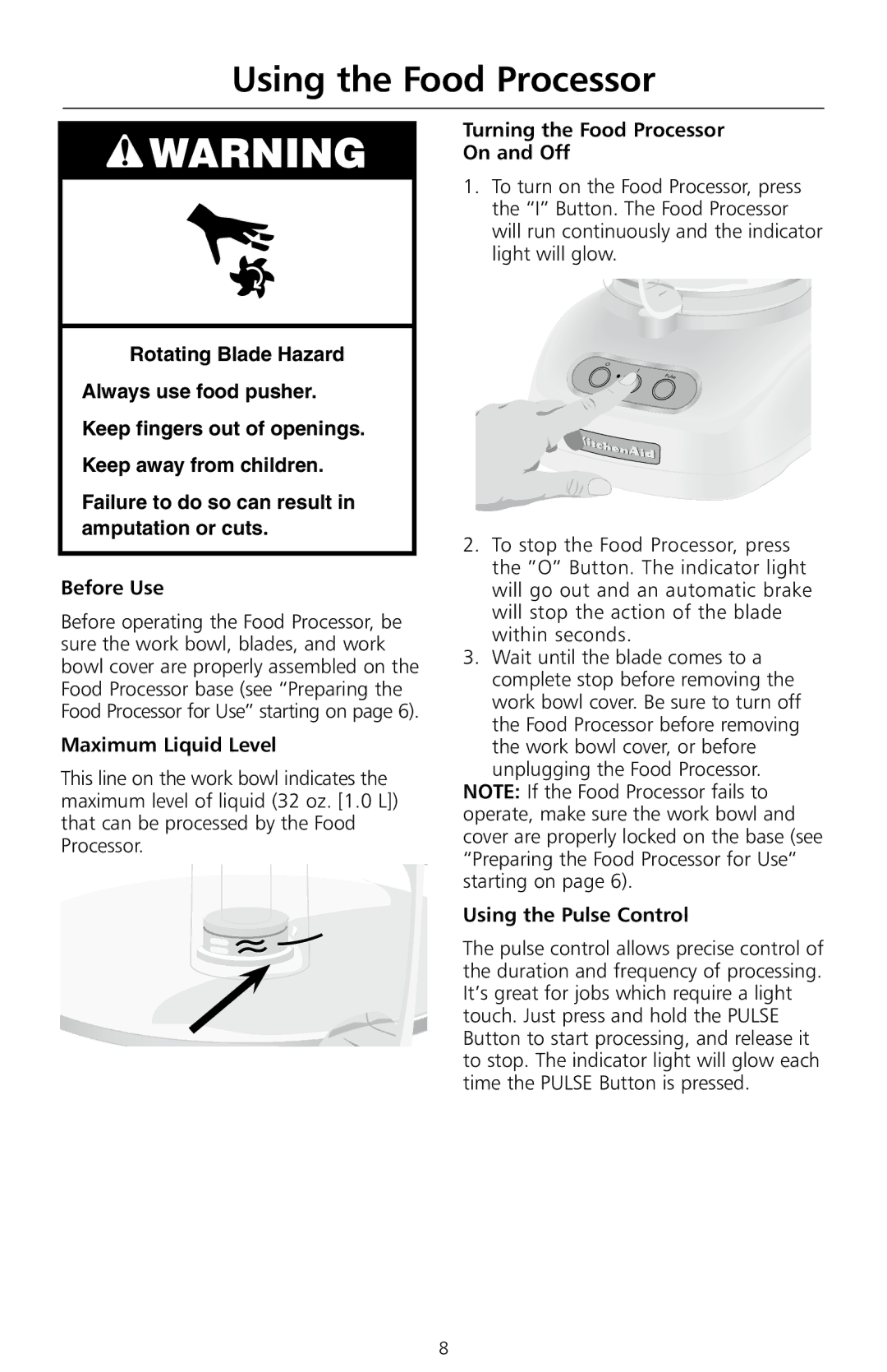 KitchenAid 5KFPCB700A manual Using the Food Processor, Maximum Liquid Level, Turning the Food Processor On and Off 