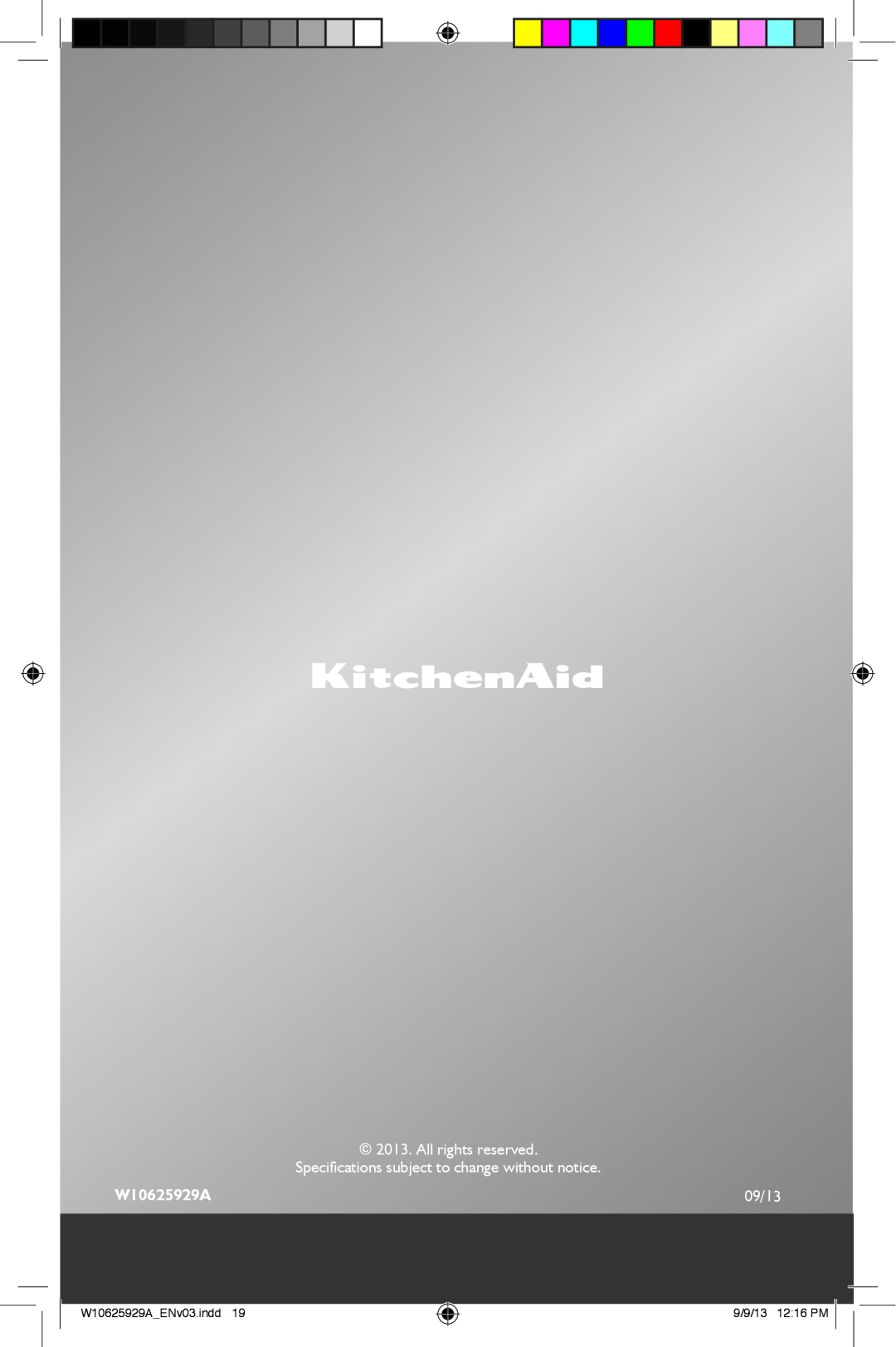 KitchenAid 5KMT421, 5KMT221 manual All rights reserved, Specifications subject to change without notice, W10625929A, 09/13 