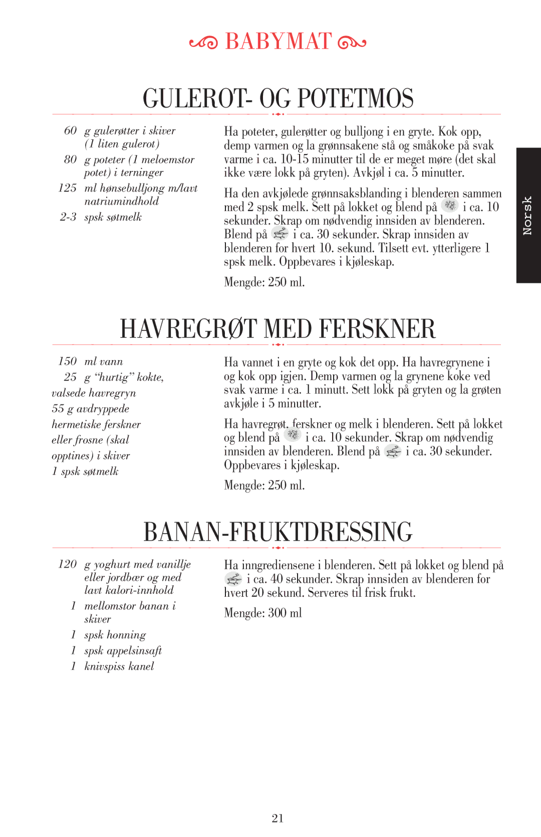 KitchenAid 5KSB52XXXX manual GULEROT- OG Potetmos, Havregrøt MED Ferskner, Banan-Fruktdressing, Mengde 250 ml 