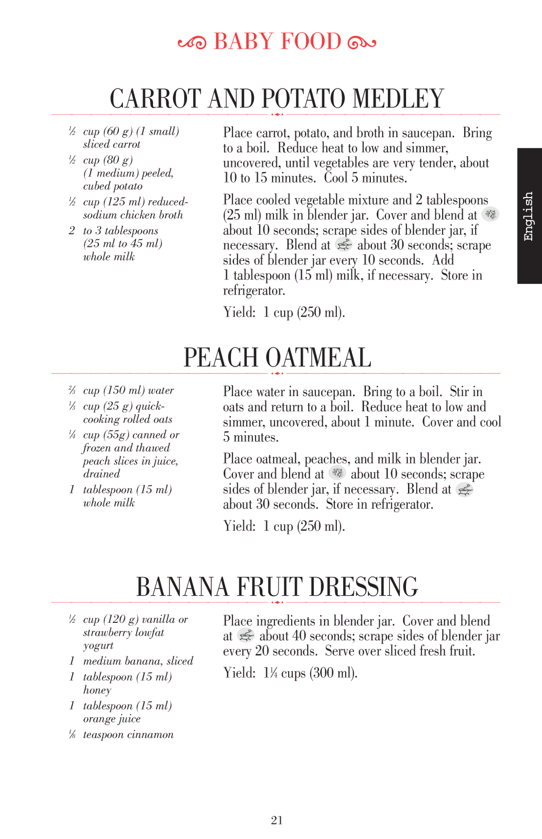 KitchenAid 5KSB52XXXX manual Carrot and Potato Medley, Peach Oatmeal, Banana Fruit Dressing, Yield 11⁄4 cups 300 ml 