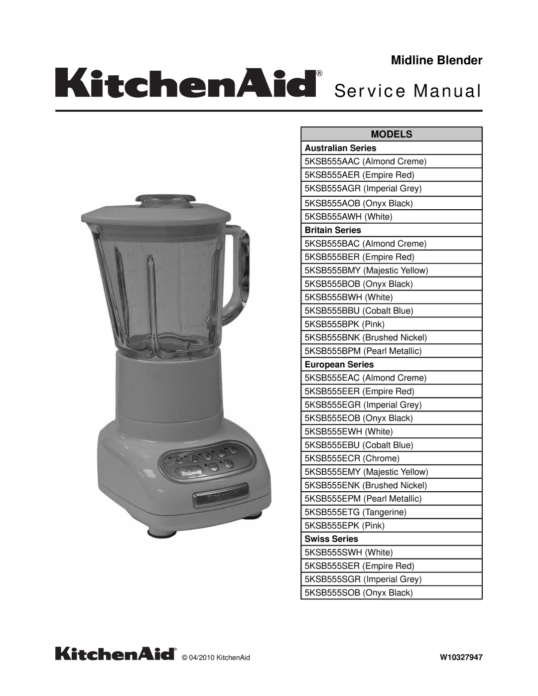 KitchenAid 5KSB555AOB service manual Midline Blender, Australian Series, Britain Series, European Series, Swiss Series 