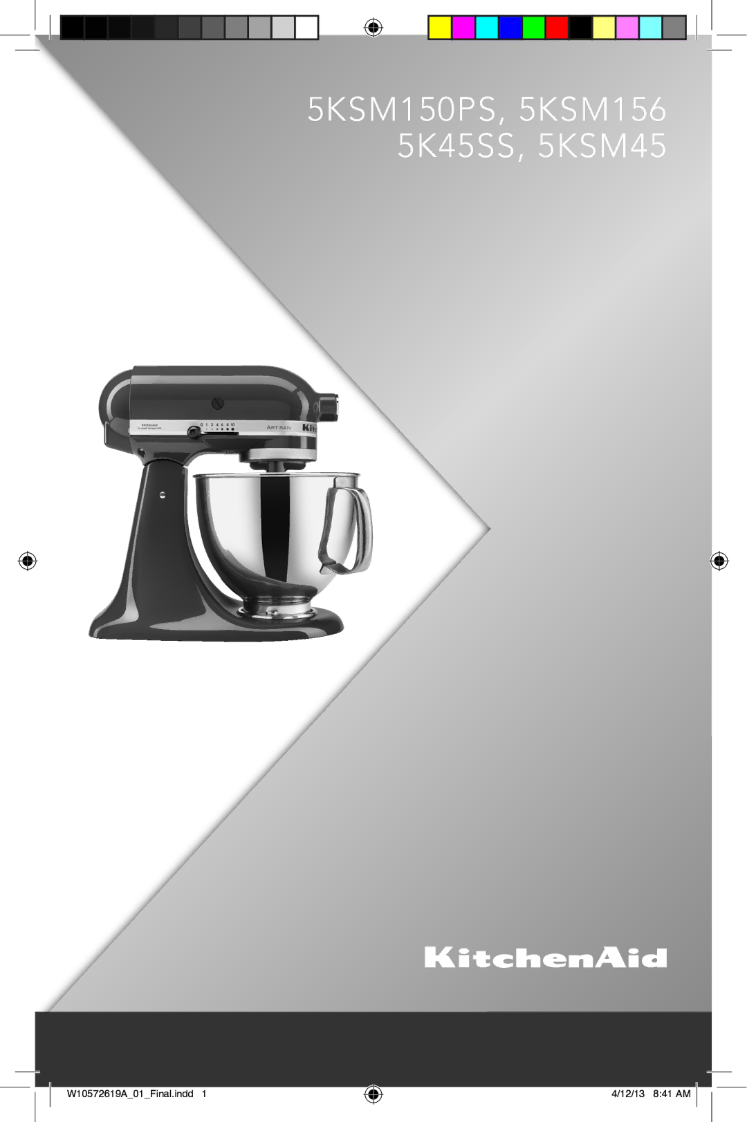 KitchenAid manual 5KSM150PS, 5KSM156 5K45SS, 5KSM45 