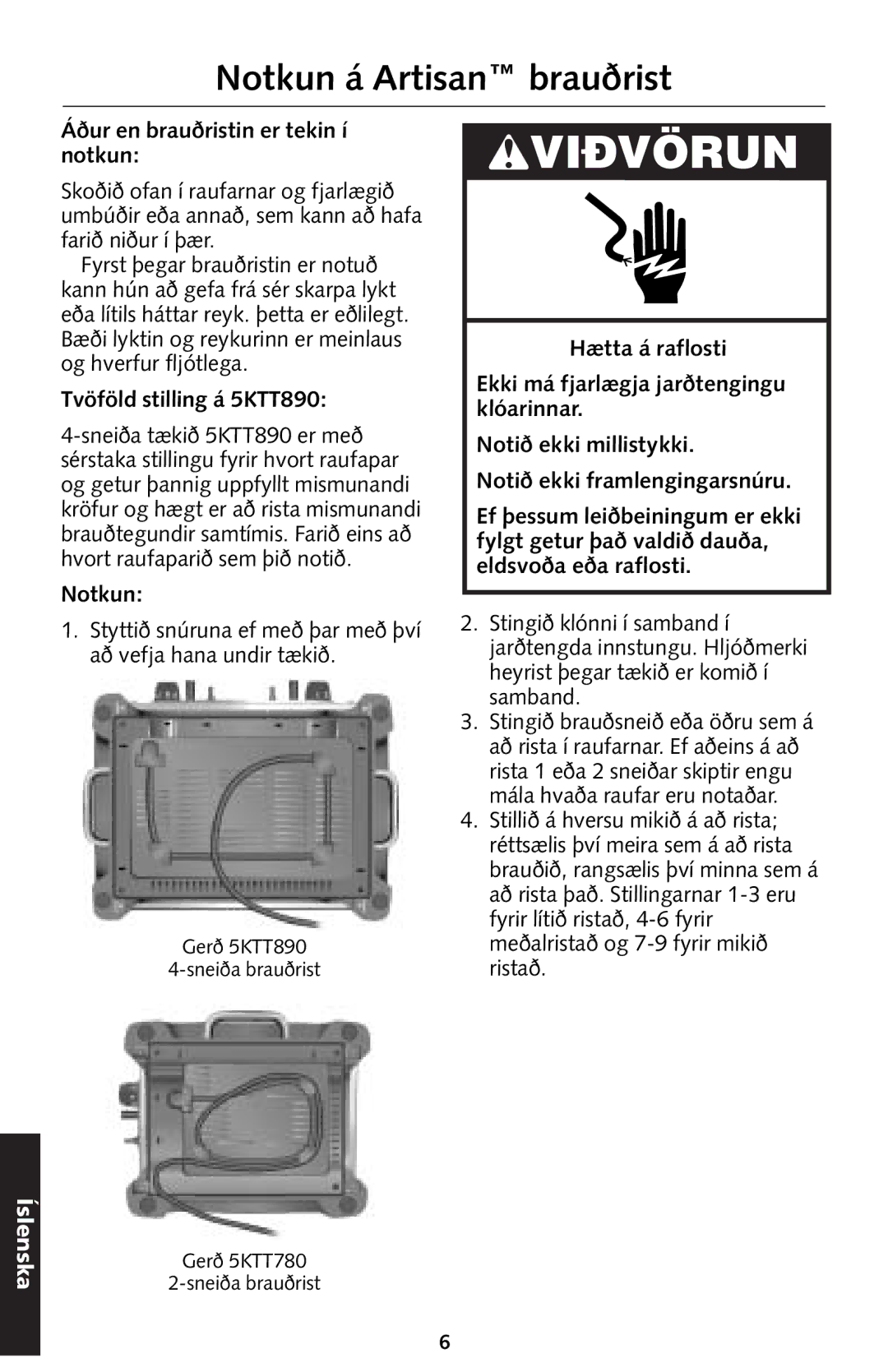 KitchenAid manual Notkun á Artisan brauðrist, Áður en brauðristin er tekin í notkun, Tvöföld stilling á 5KTT890 