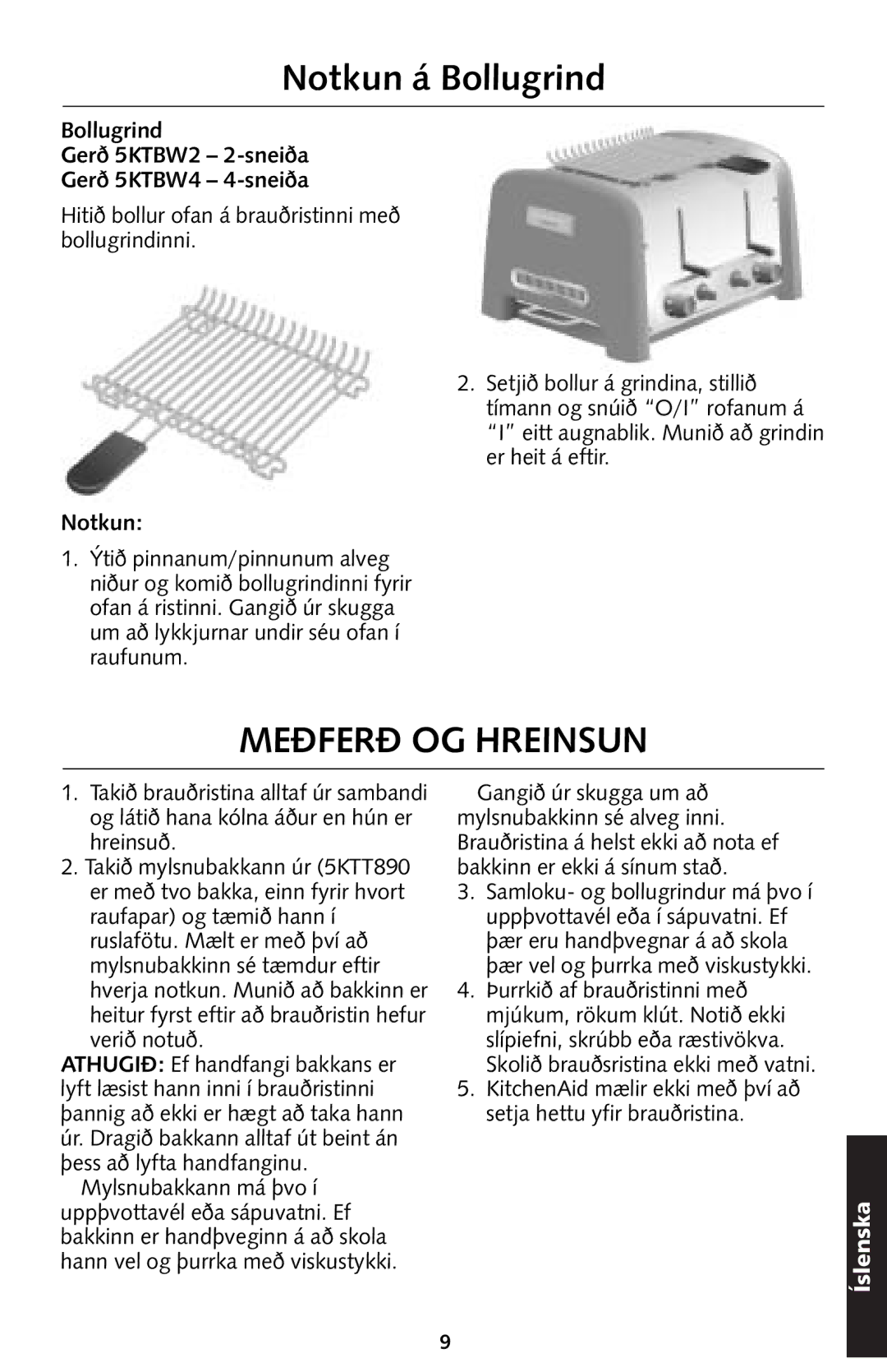 KitchenAid 5KTT890 manual Notkun á Bollugrind, Meðferð OG Hreinsun, Bollugrind Gerð 5KTBW2 2-sneiða Gerð 5KTBW4 4-sneiða 