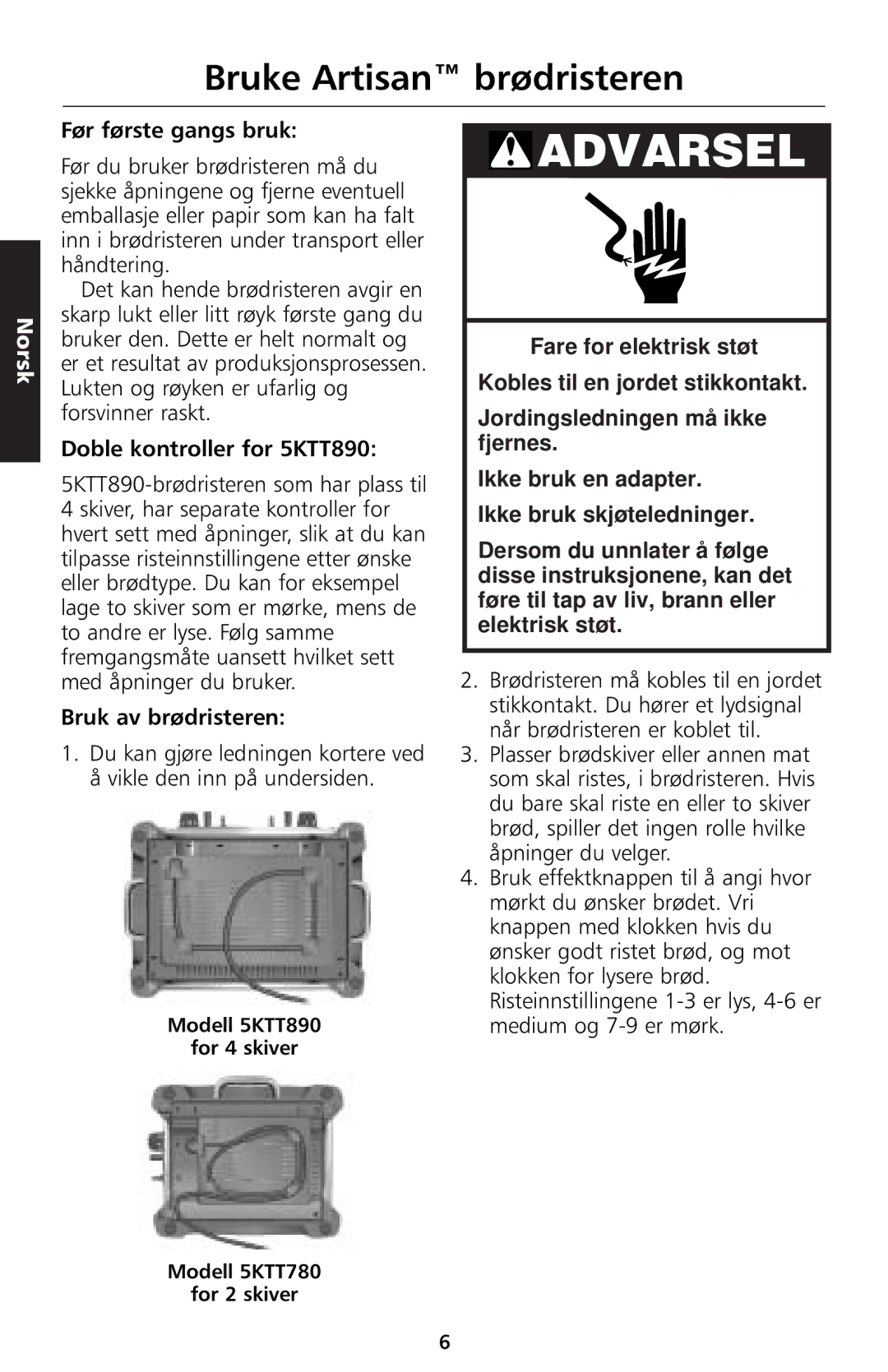 KitchenAid manual Bruke Artisan brødristeren, Før første gangs bruk, Doble kontroller for 5KTT890, Bruk av brødristeren 