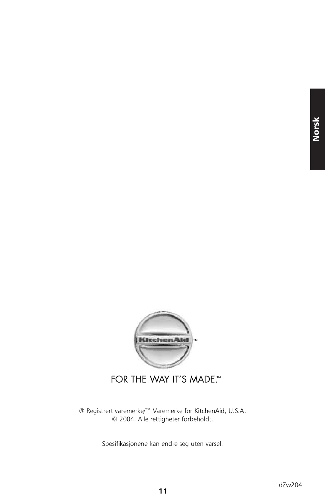 KitchenAid 5KTT890 manual For the WAY IT’S Made 