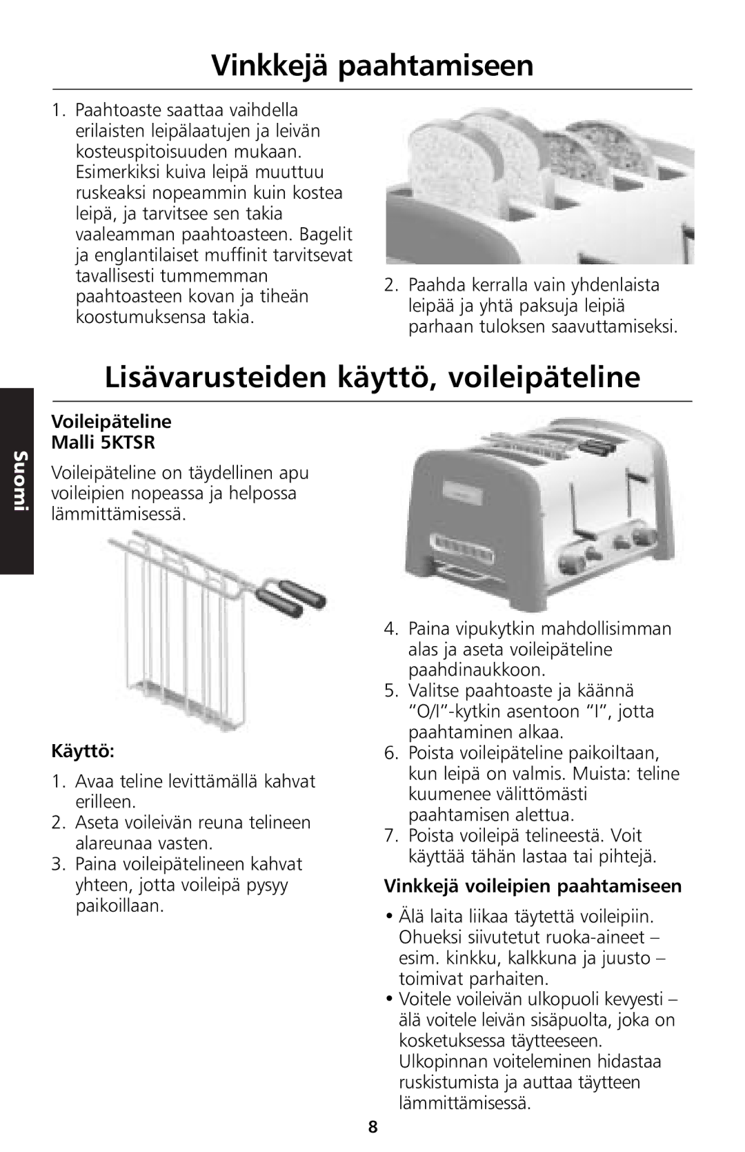 KitchenAid 5KTT890 manual Vinkkejä paahtamiseen, Lisävarusteiden käyttö, voileipäteline, Voileipäteline Malli 5KTSR, Käyttö 