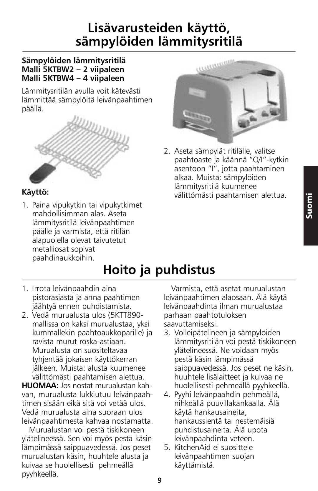 KitchenAid 5KTT890 manual Lisävarusteiden käyttö Sämpylöiden lämmitysritilä, Hoito ja puhdistus 