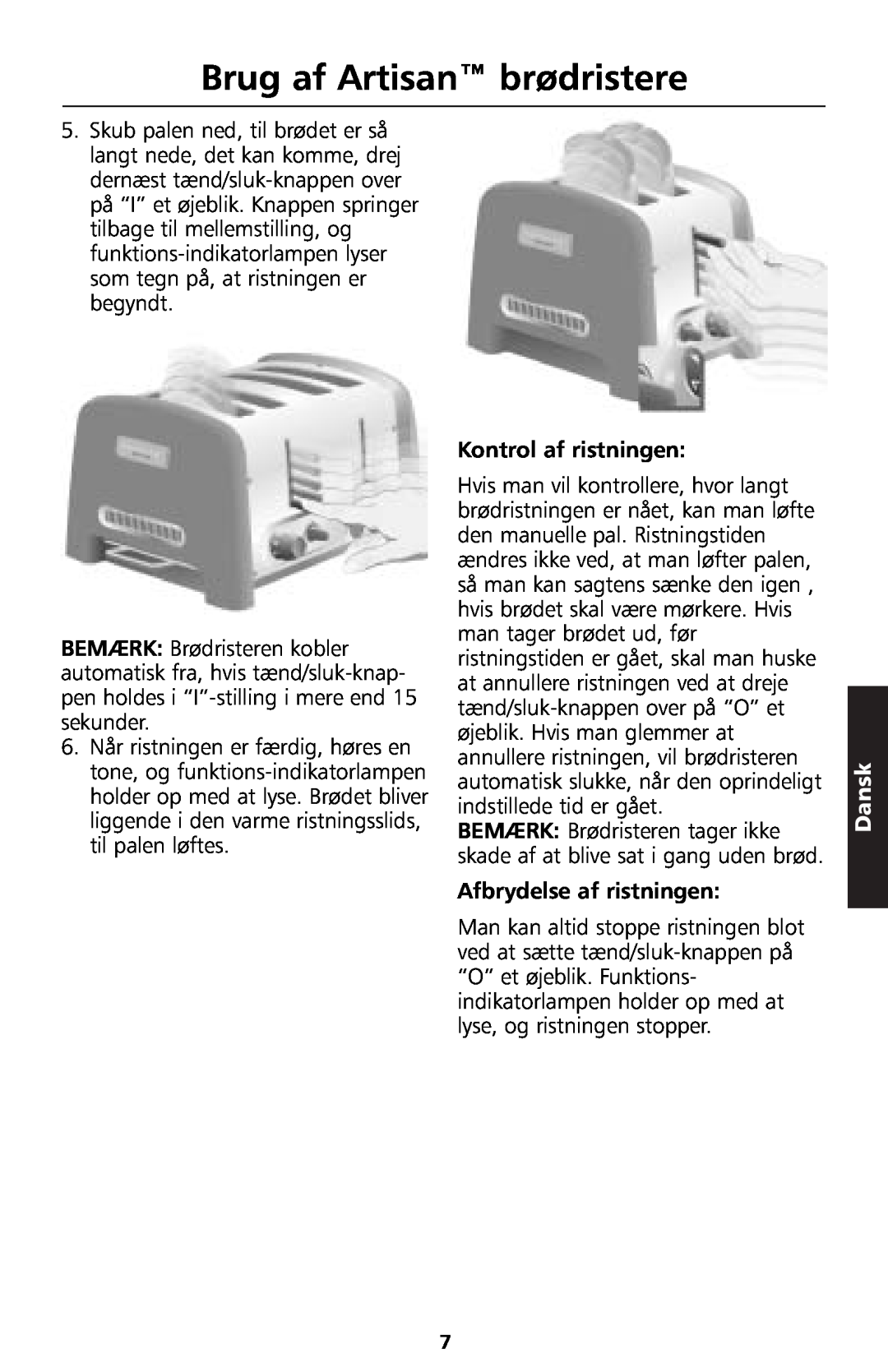 KitchenAid 5KTT890 manual Brug af Artisan brødristere, Kontrol af ristningen, Afbrydelse af ristningen, Dansk 