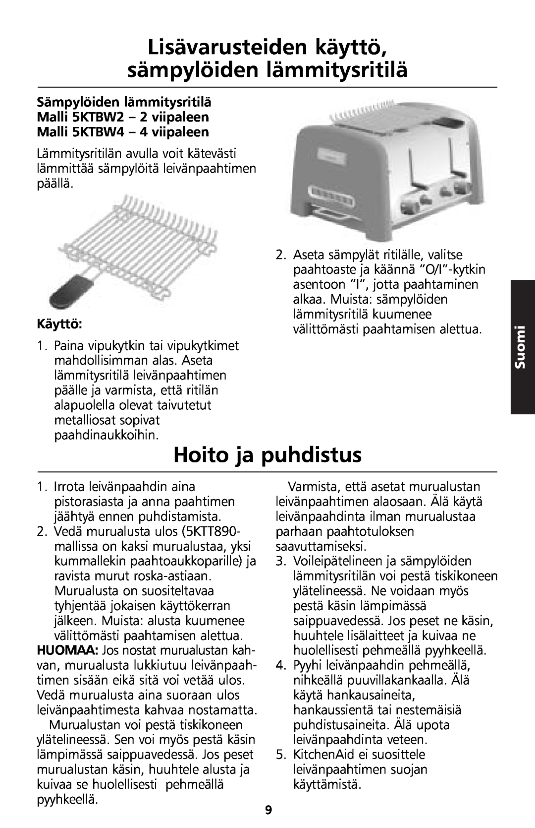 KitchenAid 5KTT890 manual Lisävarusteiden käyttö sämpylöiden lämmitysritilä, Hoito ja puhdistus, Käyttö, Suomi 