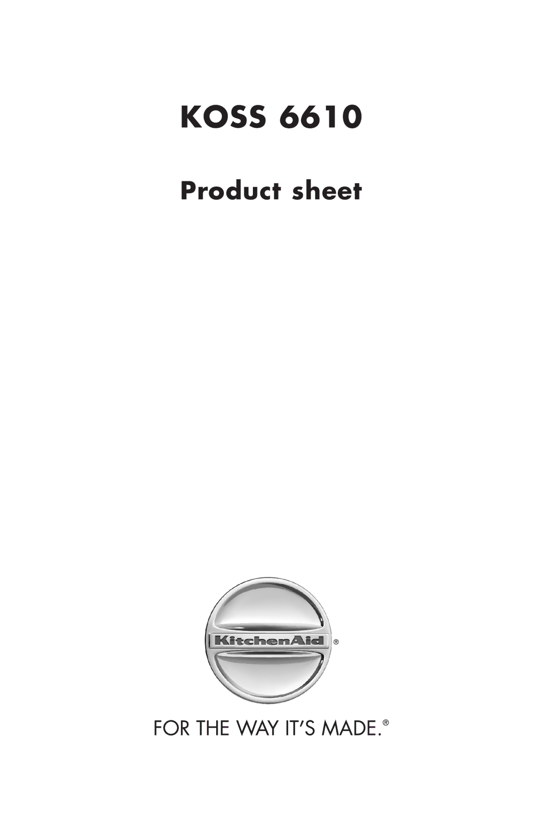 KitchenAid 6610 manual Koss 