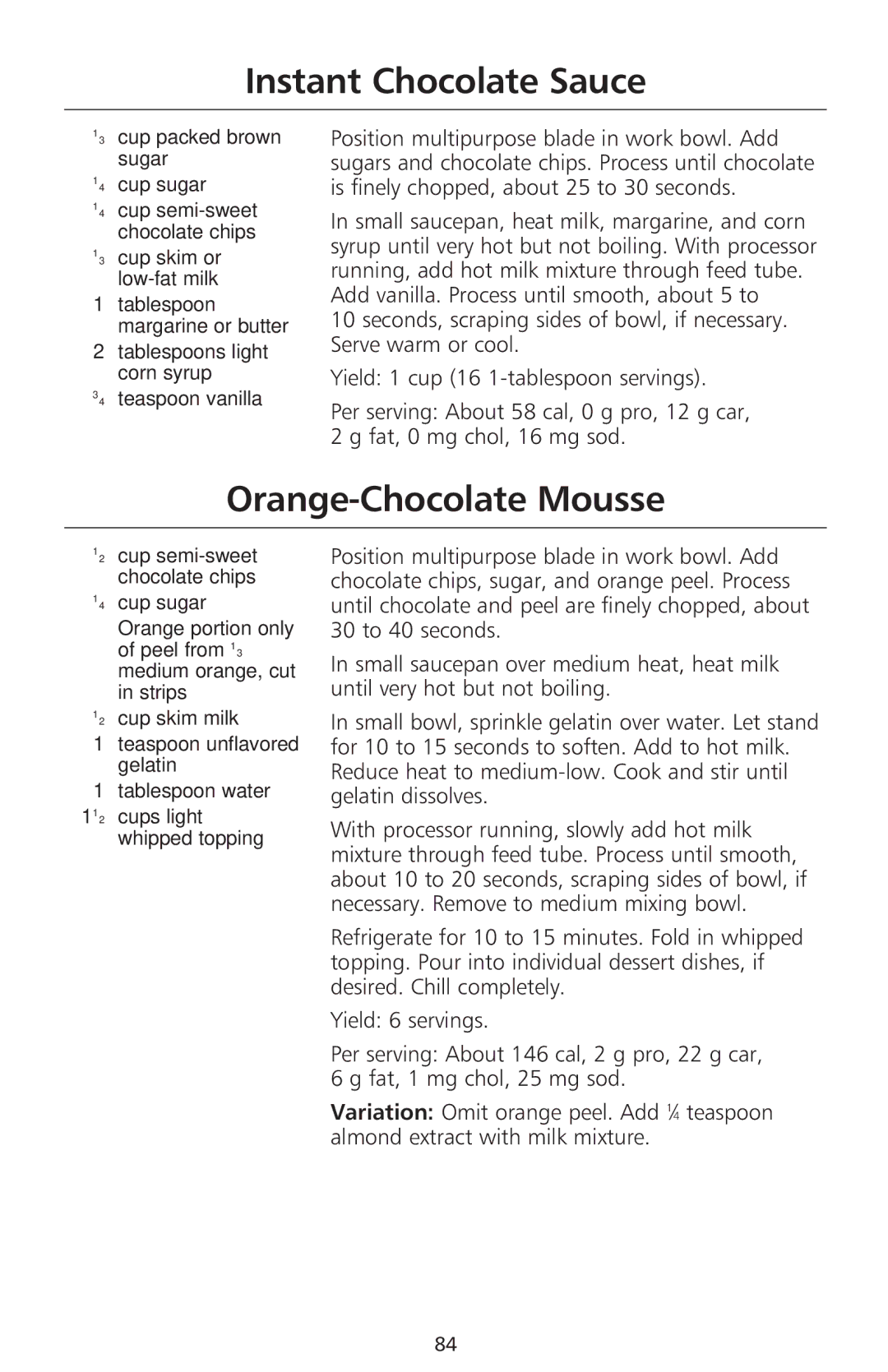 KitchenAid 670, 690 manual Instant Chocolate Sauce, Orange-Chocolate Mousse, ⁄3 cup packed brown sugar ⁄4 cup sugar 