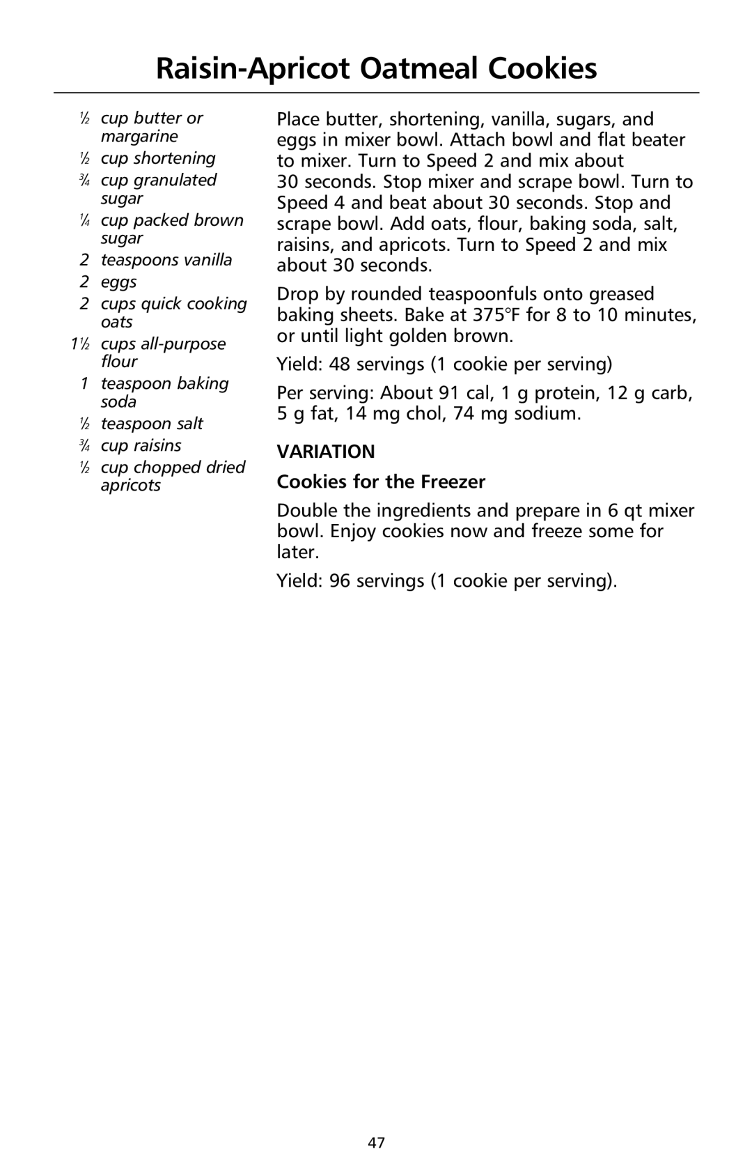 KitchenAid 9708307C manual Raisin-Apricot Oatmeal Cookies, Cookies for the Freezer 