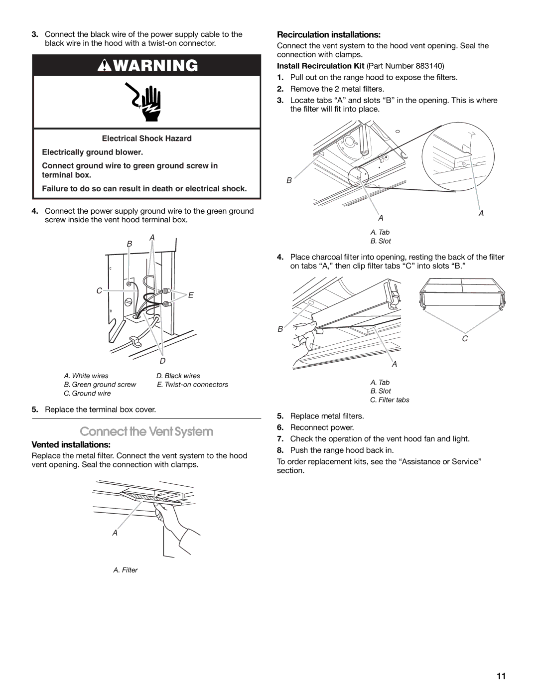 KitchenAid 9763393A installation instructions Connect the Vent System, Recirculation installations, Vented installations 