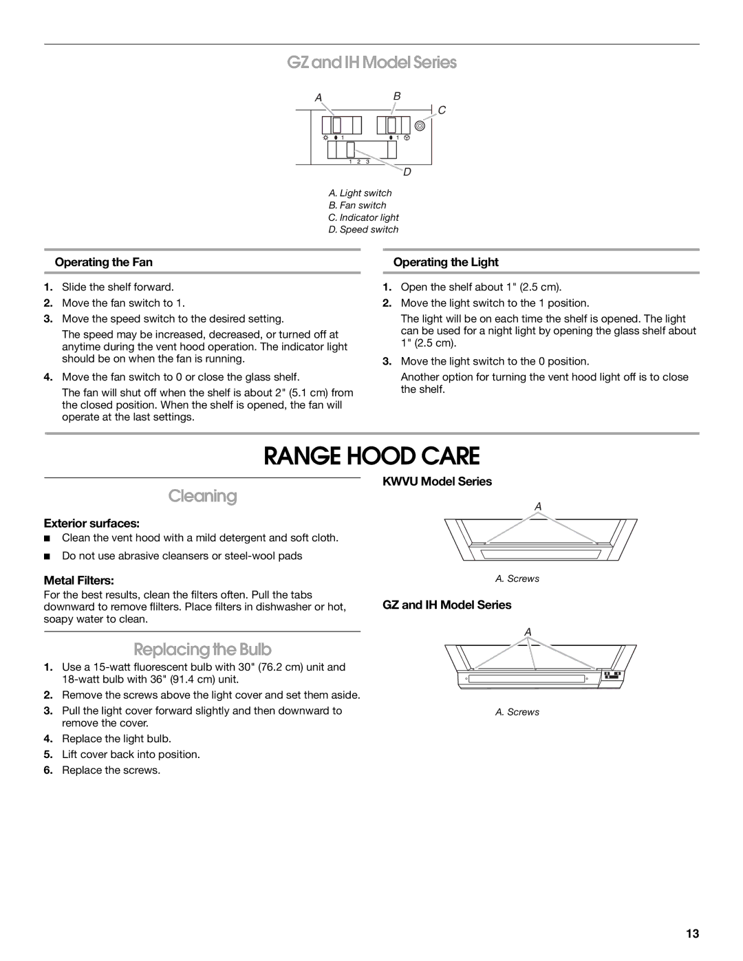 KitchenAid 9763393A installation instructions Range Hood Care, GZ and IH Model Series, Cleaning, Replacing the Bulb 