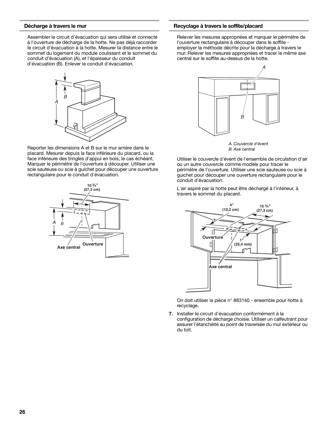 KitchenAid 9763393A installation instructions Décharge à travers le mur, Recyclage à travers le soffite/placard 