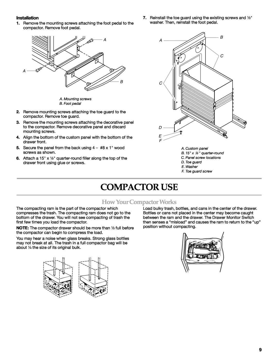 KitchenAid 9871780C manual Compactor Use, How YourCompactor Works, Installation, A A B, D E F 