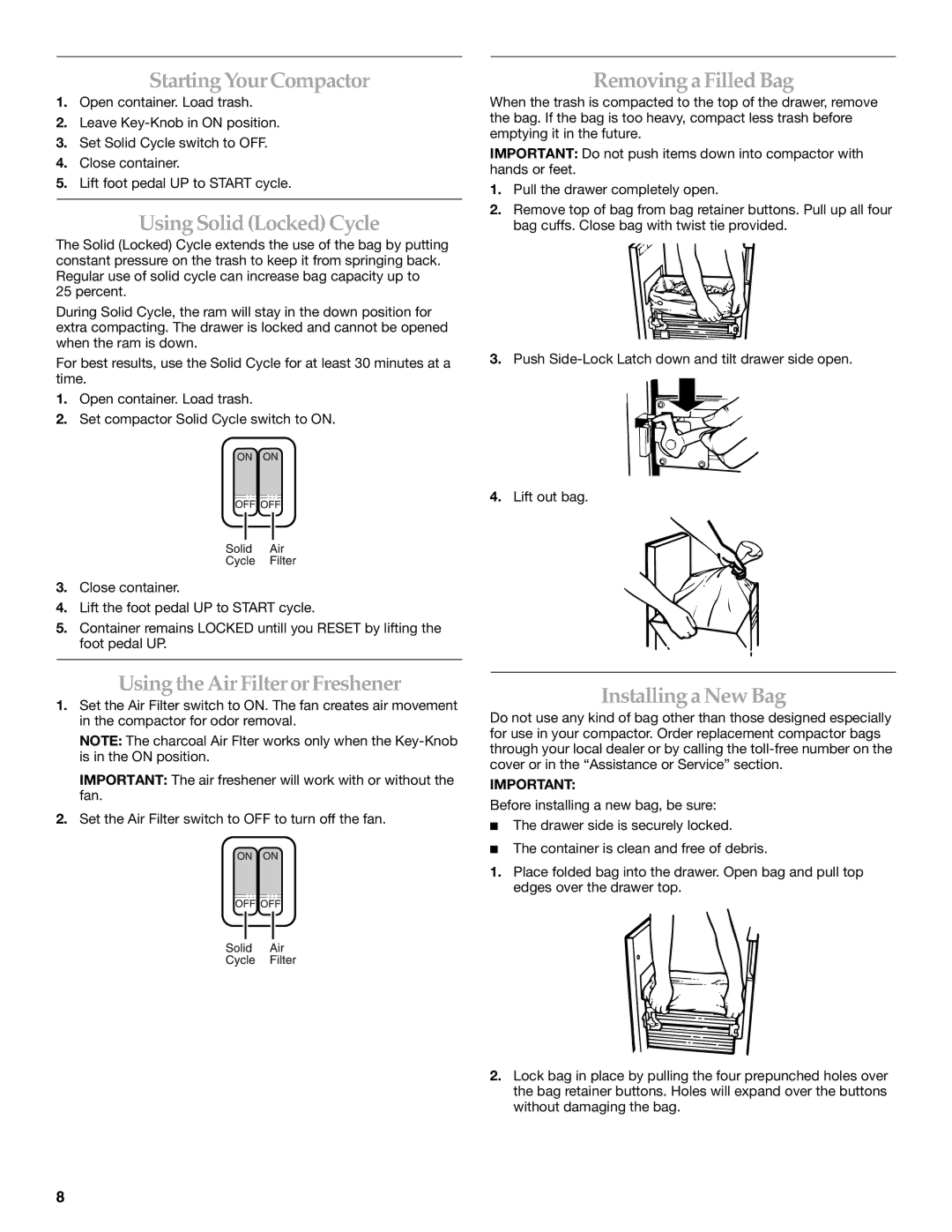 KitchenAid 9871915B manual Starting YourCompactor, Using Solid Locked Cycle, Removinga Filled Bag, Installinga New Bag 