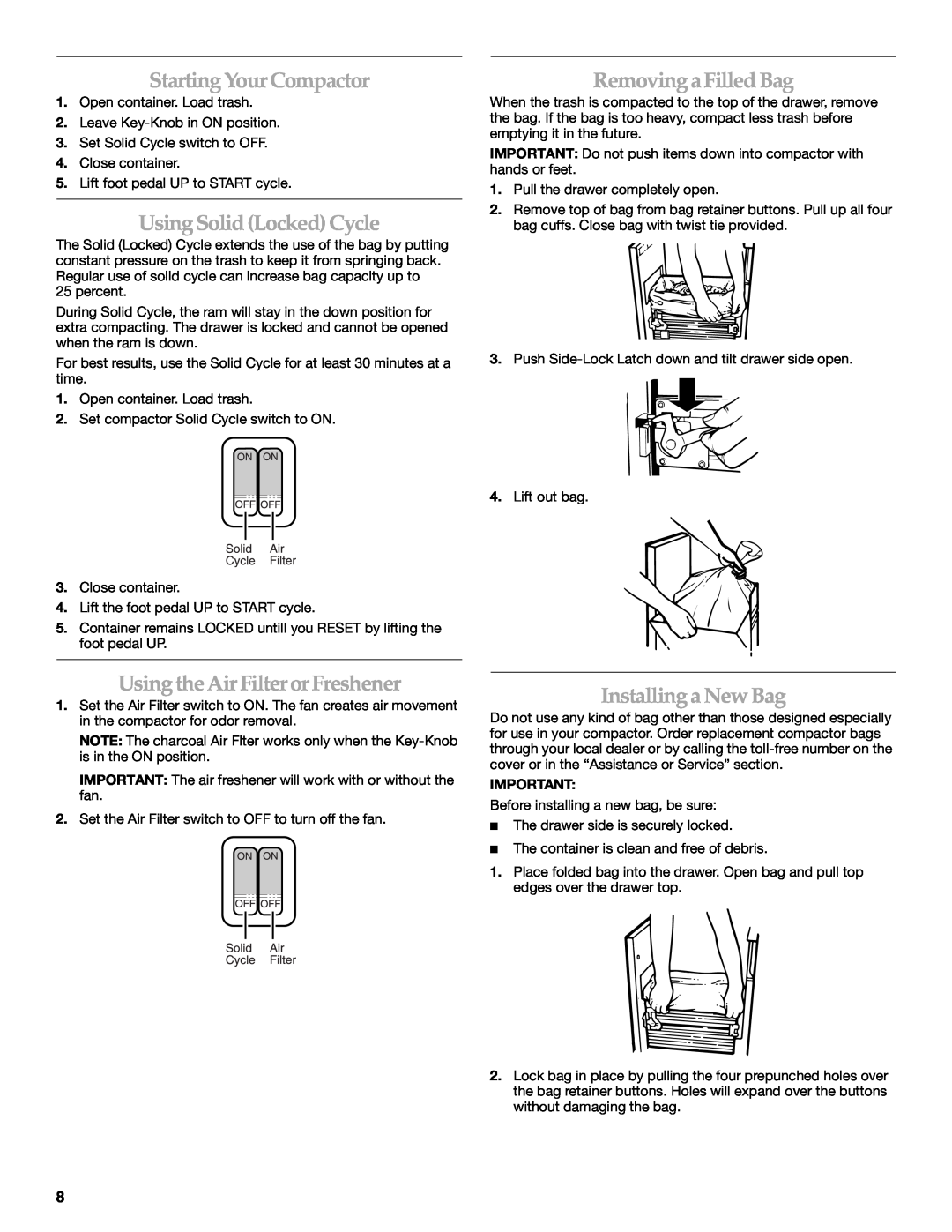 KitchenAid 9871915B manual Starting YourCompactor, Using Solid Locked Cycle, Removinga Filled Bag, Installinga New Bag 