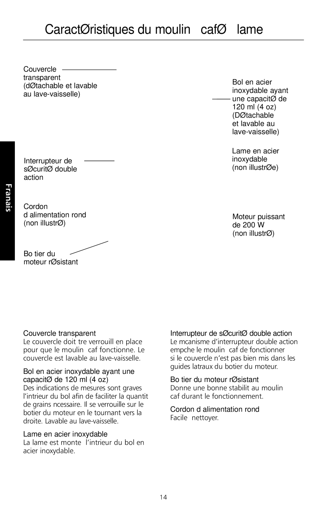 KitchenAid BCG100 manual Caractéristiques du moulin à café à lame, Boîtier du moteur résistant Couvercle transparent 