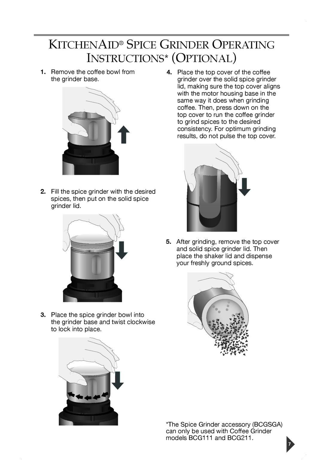 KitchenAid BCG211, BCGSGA, BCG111 manual Kitchenaid Spice Grinder Operating INSTRUCTIONS* Optional 