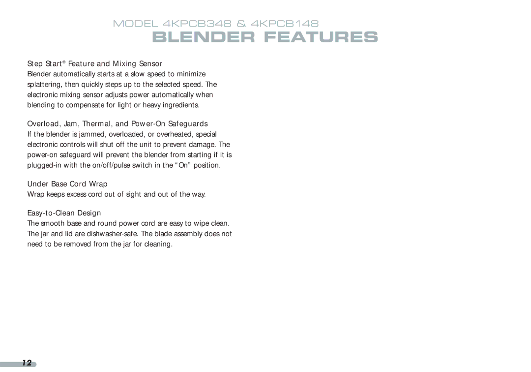 KitchenAid 4KPCB148, Blender, 35 manual Step Start Feature and Mixing Sensor, Overload, Jam, Thermal, and Power-On Safeguards 